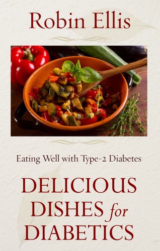 Delicious Dishes for Diabetics: Eating Well with Type-2 Diabetes