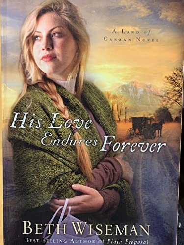 His Love Endures Forever (Land of Canaan: Thorndike Press Large Print Christian Fiction)