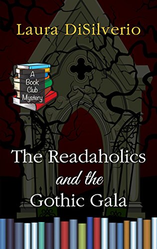 The Readaholics and the Gothic Gala (A Book Club Mystery)