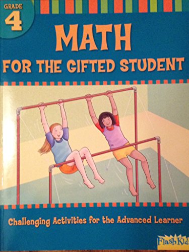 Math for the Gifted Student Grade 4 (For the Gifted Student)