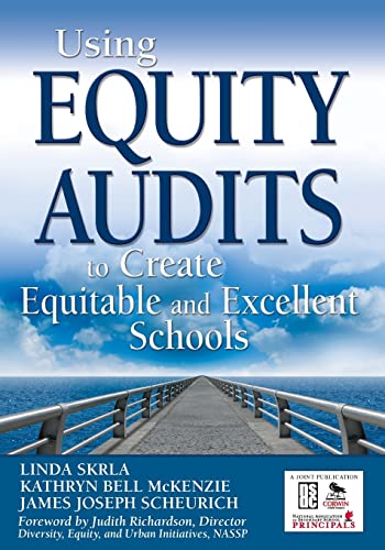 Using Equity Audits to Create Equitable and Excellent Schools