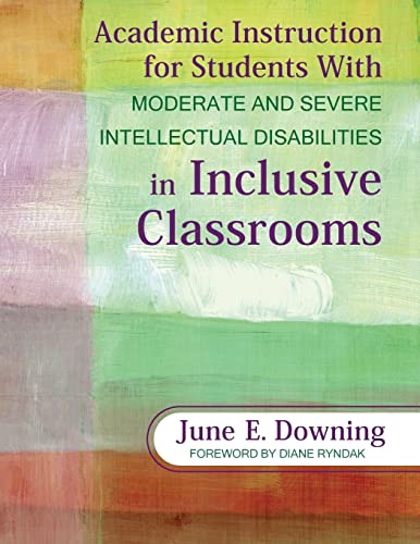 Academic Instruction for Students With Moderate and Severe Intellectual Disabilities in Inclusive Classrooms