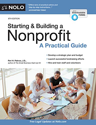 Starting & Building a Nonprofit: A Practical Guide, Includes Downloadable Forms