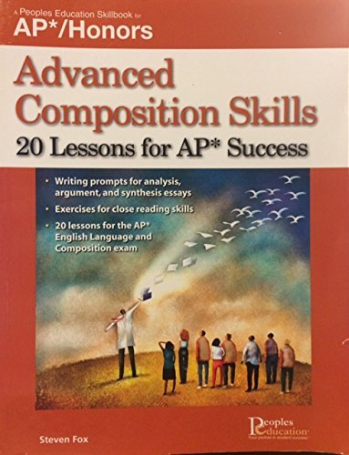 Advanced Composition Skills, 20 Lessons for Ap Success