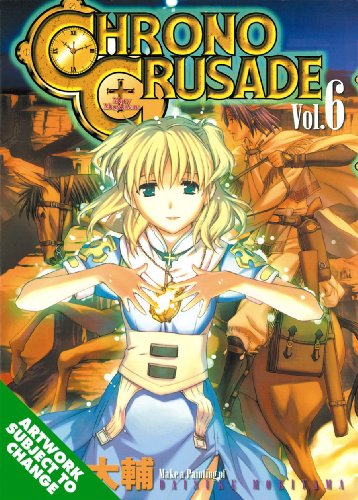 Chrono Crusade, Vol. 6