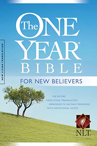 The One Year Bible for New Believers NLT