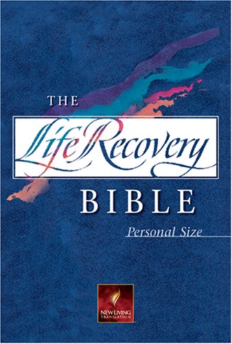 The Life Recovery Bible Personal Size: NLT (Life Recovery Bible: Nlt)