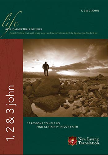 1, 2, & 3 John (Life Application Bible Studies: NLT)