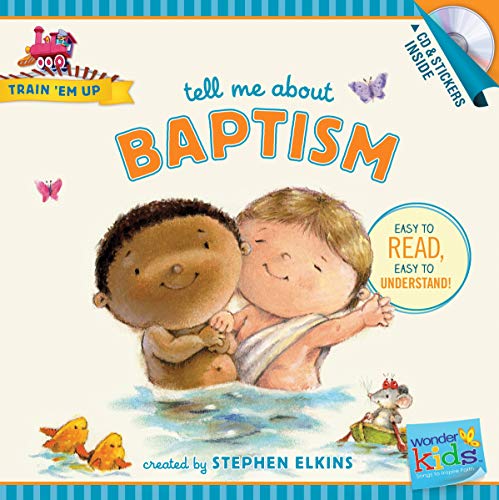 Tell Me about Baptism (Train 'Em Up)