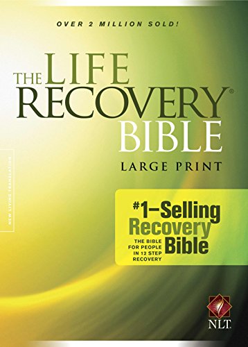 The Life Recovery Bible NLT, Large Print (Softcover)
