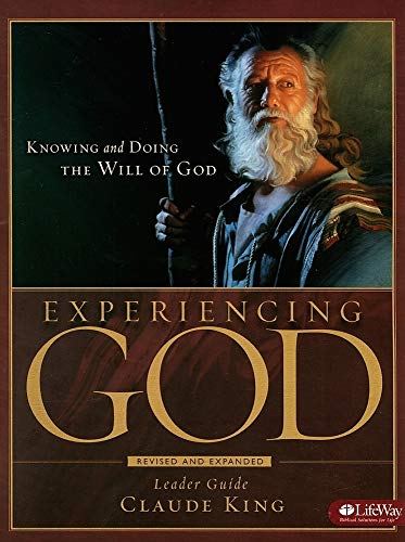 Experiencing God: Knowing and Doing the Will of God - Leader Guide