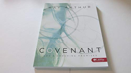 Covenant (Bible Study Book): God’s Enduring Promises
