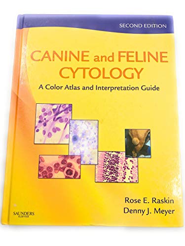 Canine and Feline Cytology: A Color Atlas and Interpretation Guide