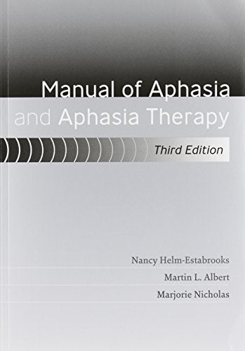 Manual of Aphasia and Aphasia Therapy