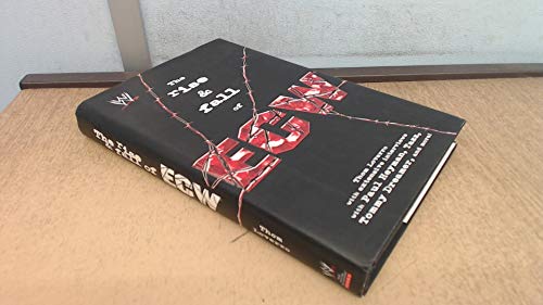The Rise & Fall of ECW: Extreme Championship Wrestling