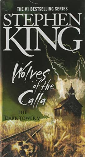 The Dark Tower V: The Wolves of the Calla (5) (The Dark Tower, Book 5)