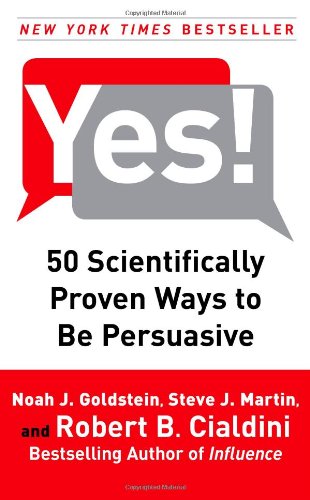 Cover of Yes!: 50 Scientifically Proven Ways to Be Persuasive by Cialdini Ph.D., Robert, hardcover Book