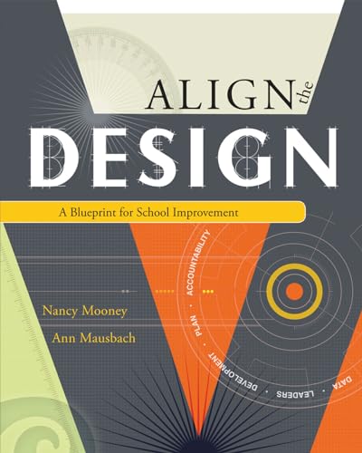 Align the Design: A Blueprint for School Improvement