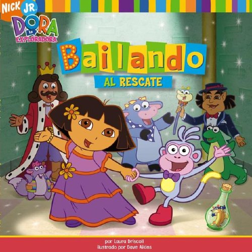 Bailando al rescate (Dance to the Rescue) (Dora la Exploradora/Dora the Explorer (Spanish)) (Spanish Edition)