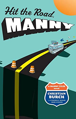 Hit the Road, Manny: A Manny Files Novel