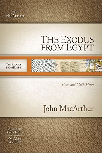 The Exodus from Egypt: Moses and God`s Mercy (Macarthur Old Testament Study Guides)