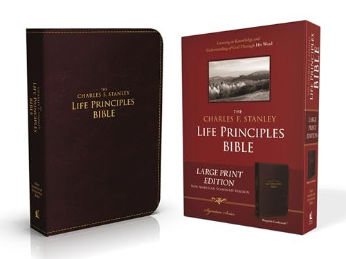 NASB, The Charles F. Stanley Life Principles Bible, Large Print, Leathersoft, Burgundy: Large Print Edition (Signature)