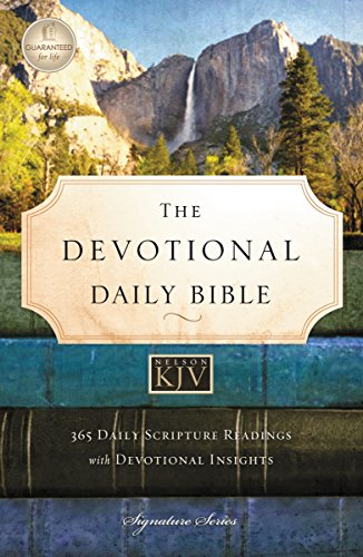 The Devotional Daily Bible: 365 Daily Scripture Readings with Devotional Insights: King James Version (Signature Series)