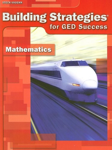 Steck-Vaughn Building Strategies for GED Success - Mathematics
