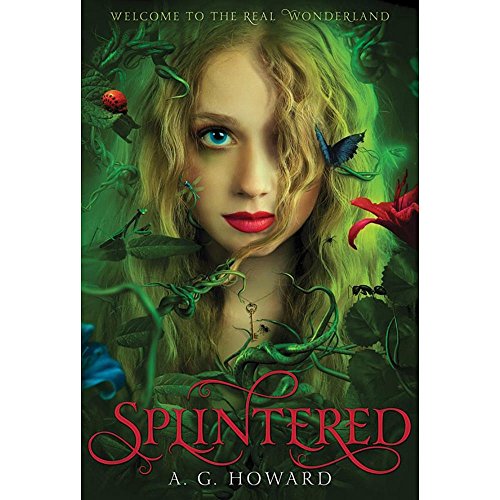 Cover of Splintered (Splintered Series #1): Splintered Book One by Howard, A. G., hardcover Book