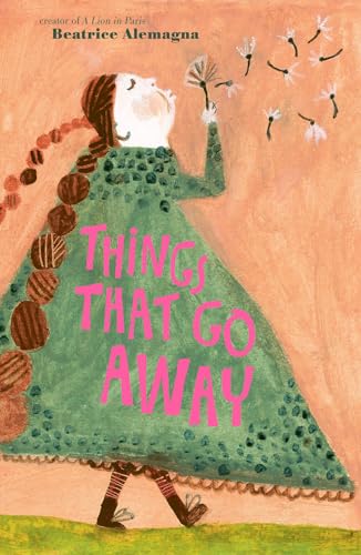 Things That Go Away: A Picture Book
