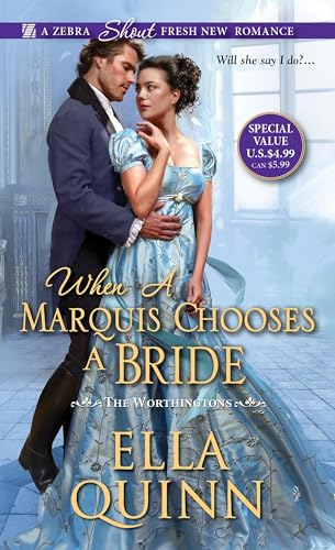 When a Marquis Chooses a Bride (The Worthingtons)