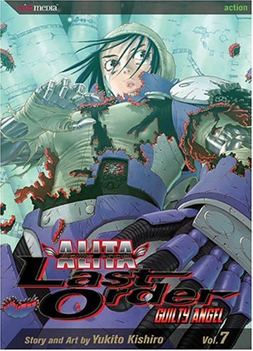 Battle Angel Alita: Last Order, Vol. 7 - Guilty Angel