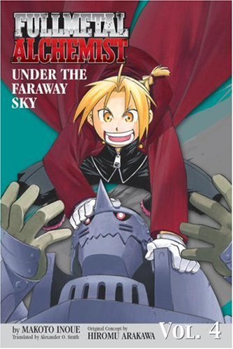 Under the Faraway Sky (Fullmetal Alchemist Novel, Volume 4)