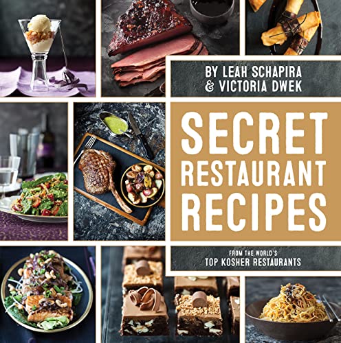 Secret Restaurant Recipes From the World's Top Kosher Restaurants