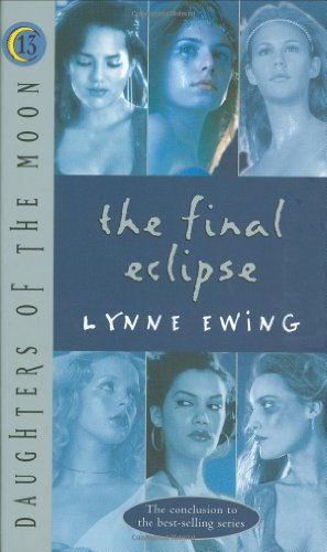 Daughters of the Moon: The Final Eclipse - #13 (Daughters of the Moon)