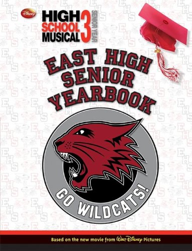 Disney High School Musical 3: Senior Yearbook (High School Musical Yearbook)