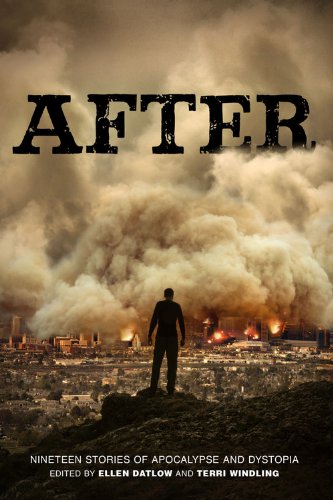 After: Nineteen Stories of Apocalypse and Dystopia