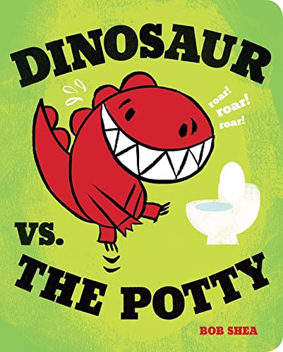 Dinosaur vs. the Potty (A Dinosaur vs. Book, 2)