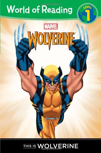 This is Wolverine Level 1 Reader (World of Reading)