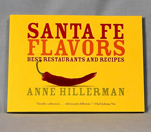 Santa Fe Flavors: Best Restaurants and Recipes