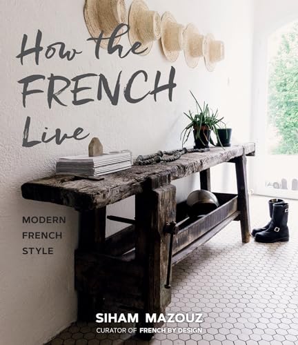 How the French Live: Modern French Style