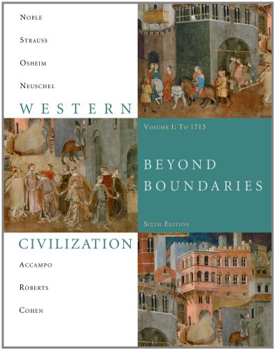 Western Civilization: Beyond Boundaries, Volume 1 to 1715