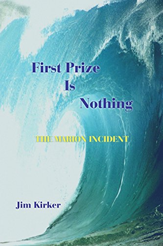First Prize Is Nothing: The Marion Incident