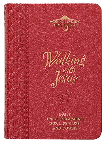 Walking With Jesus: Daily Encouragement for Life's Ups and Downs