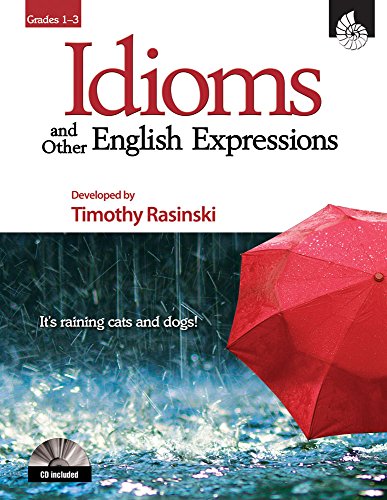 Idioms and Other English Expressions Grades 1-3