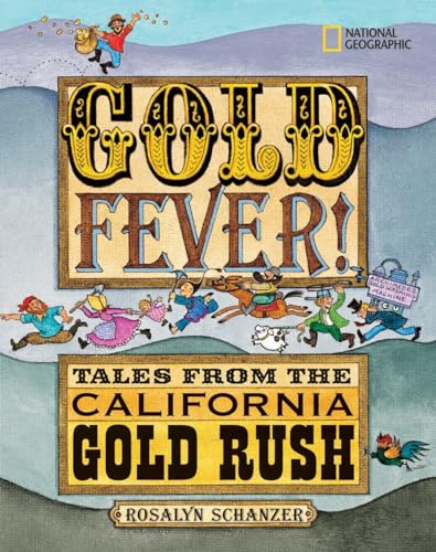 Gold Fever!: Tales from the California Gold Rush