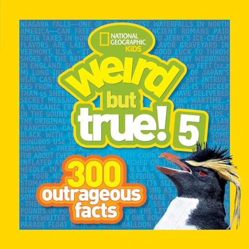 Weird But True! 5: 300 Outrageous Facts