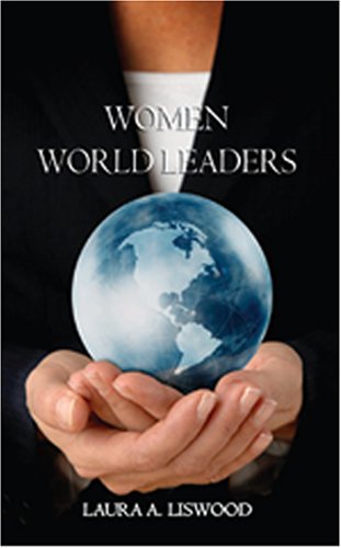 Women World Leaders: Great Politicians Tell Their Stories