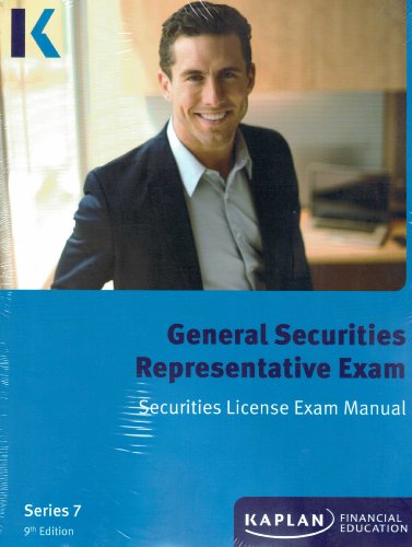 Kaplan Series 7 Securities License Exam Manual, General Securities Representative Exam