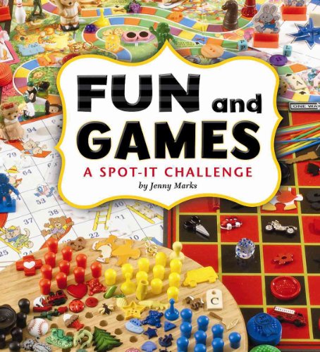 Fun and Games: A Spot-It Challenge (A+ Books, Spot It)